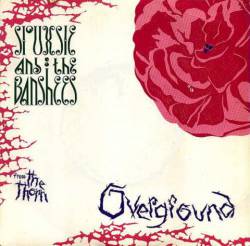 Siouxsie And The Banshees : Overground